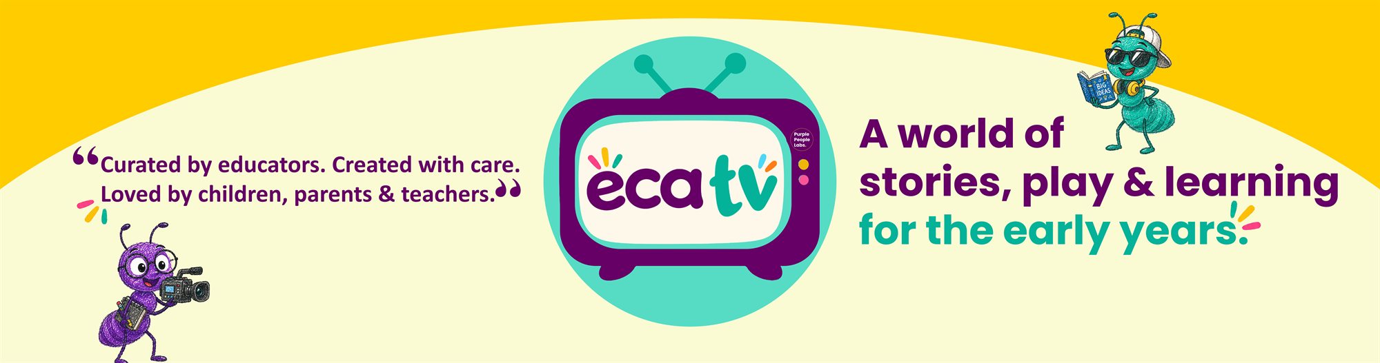 Curated by educators. Created with care. Loved by children, parents and teachers. A world of stories, play and learning for the early years.